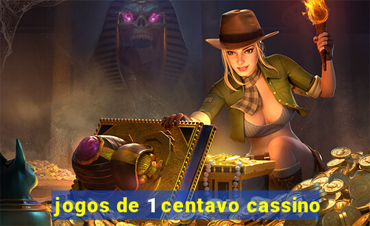 jogos de 1 centavo cassino